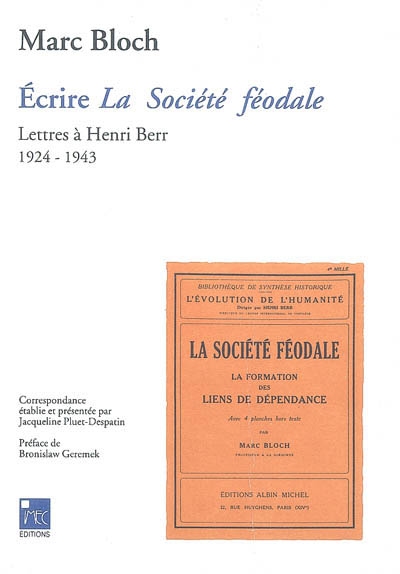 Écrire "La société féodale" : lettres à Henri Berr : 1924-1943