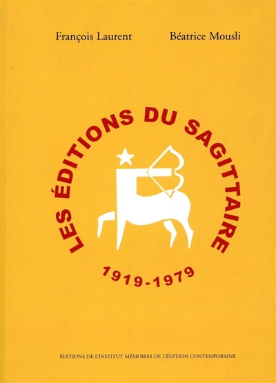 Les éditions du Sagittaire, 1919-1979