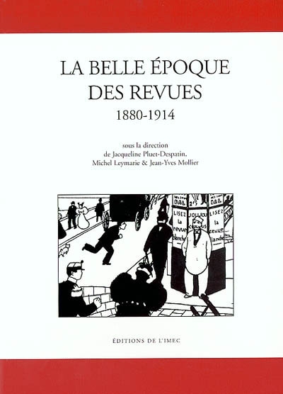 La Belle époque des revues : 1880-1914