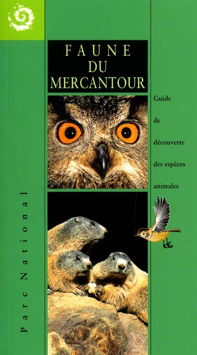 La faune du Mercantour : guide de découverte des espèces animales