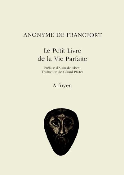 Le petit livre de la vie parfaite : anonyme de Francfort