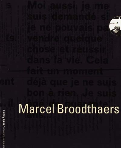 Marcel Broodthaers : Galerie nationale du Jeu de paume, [Paris, 17 décembre 1991-8 juin 1992]