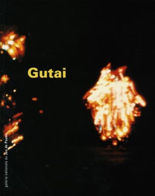 Gutaï : [exposition, Paris], Galerie nationale du Jeu de paume, [4 mai-27 juin 1999]
