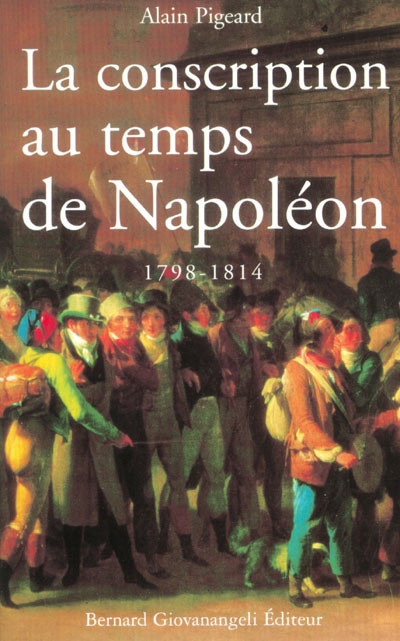 La conscription au temps de Napoléon (1798-1815)