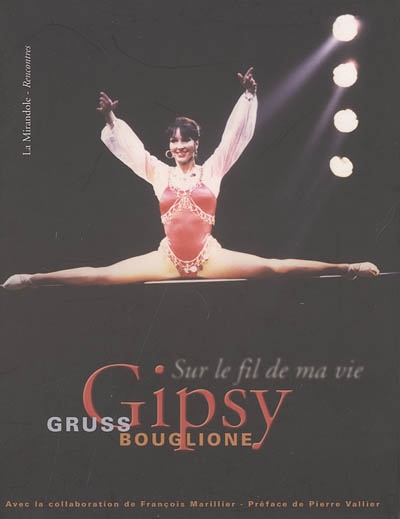 Gipsy Gruss-Bouglione sur le fil de ma vie