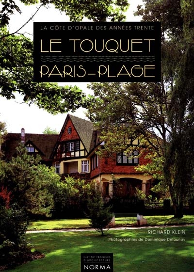 Le Touquet Paris-Plage : la côte d'Opale des années trente
