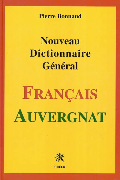 Nouveau dictionnaire général français-auvergnat