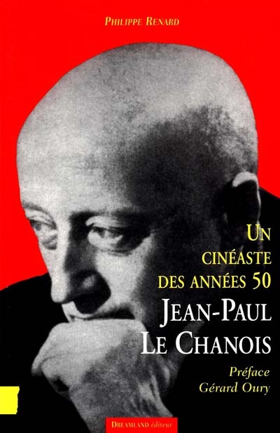 Jean-Paul Le Chanois : un cinéaste français des années cinquante