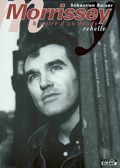 Morrissey : histoire d'un dandy rebelle