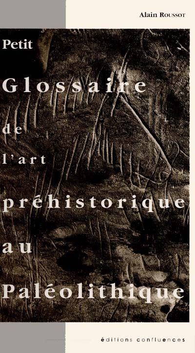 Petit glossaire de l'art préhistorique au paléolithique