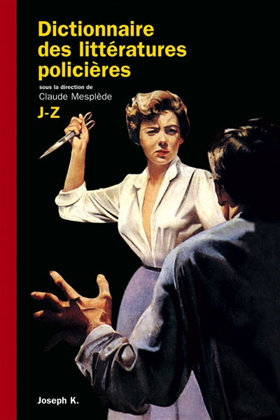 Dictionnaire des littératures policières. 2 , J-Z