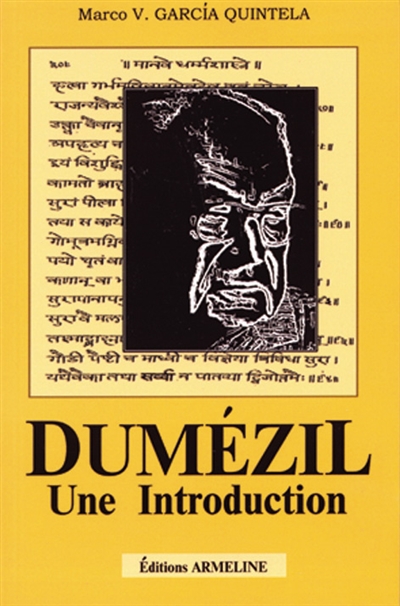 Dumézil, une introduction ; suivie de L'affaire Dumézil