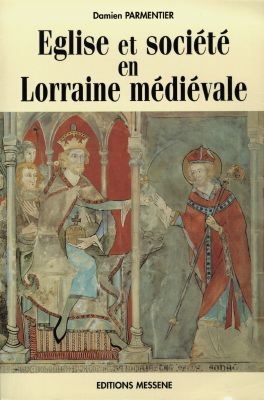Église et société en Lorraine médiévale