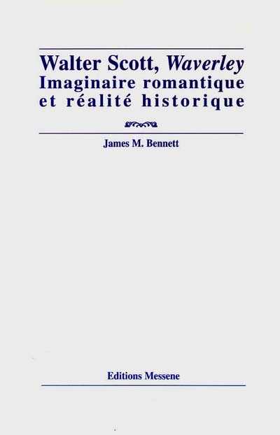Walter Scott, "Waverley" : imaginaire romantique et réalité historique