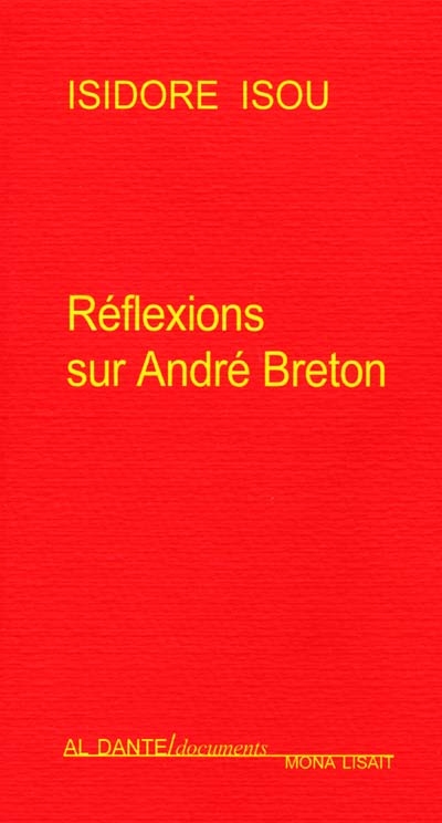 Réflexions sur André Breton ; préf. de Philippe Blanchon