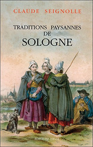 Traditions paysannes de Sologne