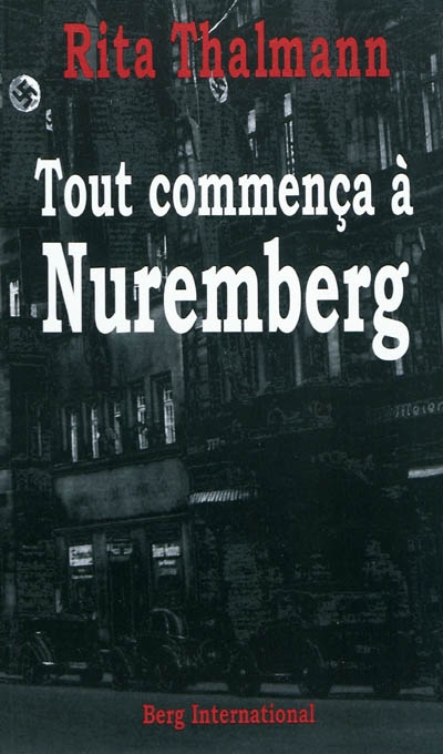 Tout commença à Nuremberg