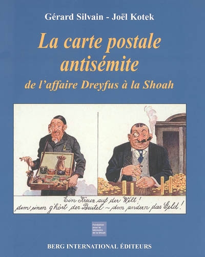 La carte postale antisémite : de l'affaire Dreyfus à la Shoah