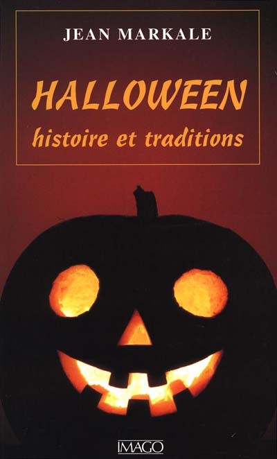 Halloween : histoire et traditions