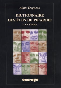 Dictionnaire des élus de Picardie.