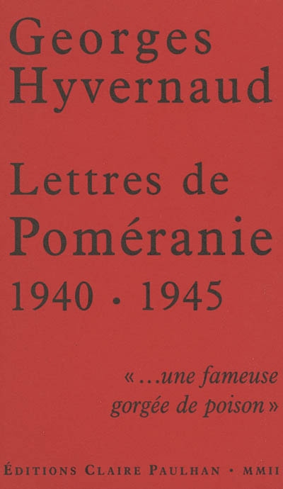 Lettres de Poméranie, 1940-1945 : "une fameuse gorgée de poison"