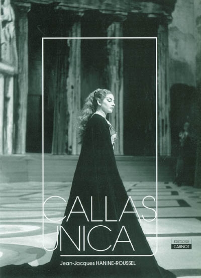 Maria Callas : Callas ùnica