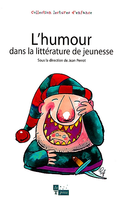 L'humour dans la littérature de jeunesse : actes du colloque d'Eubonne, Institut international Charles Perrault, 1-3 février 1997