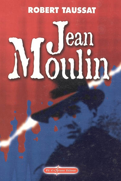 Jean Moulin : la constance et l'honneur de la République