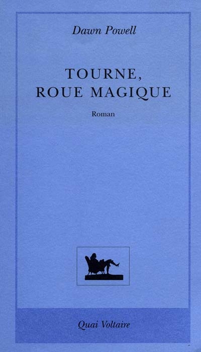 Tourne, roue magique : roman
