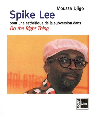 Spike Lee : pour une esthétique de subversion dans Do the right thing