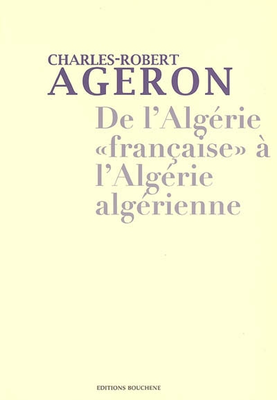 Genèse de l'Algérie algérienne