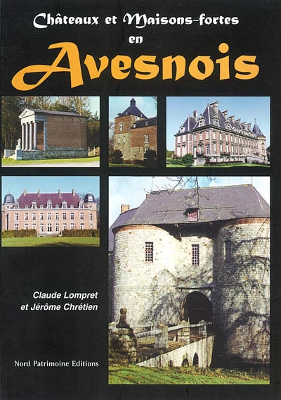 Châteaux et maisons fortes en Avesnois