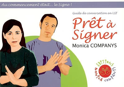 Prêt à signer : guide de conversation, langue des signes française