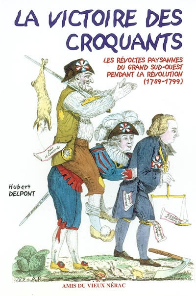 La victoire des croquants : les révoltes paysannes du grand Sud-Ouest pendant la Révolution, 1789-1799