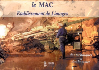 Le MAC, établissement de Limoges : des techniques et des hommes