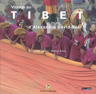 Voyage au Tibet sur les pas d'Alexandra David-Néel