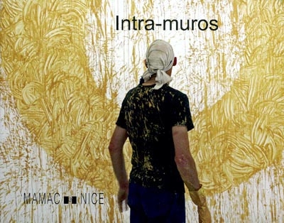 Intra-muros : Giovanni Anselmo, John Armleder, Robert Barry... : [exposition], 26 juin-14 novembre 2004, MAMAC, Nice