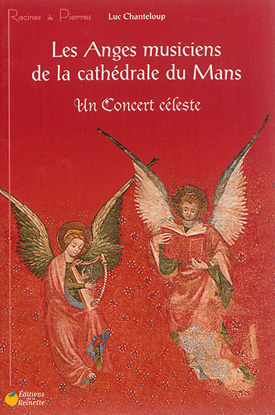 Les anges musiciens de la cathédrale du Mans