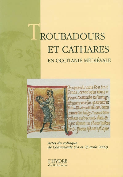 Troubadours et Cathares en Occitanie médiévale