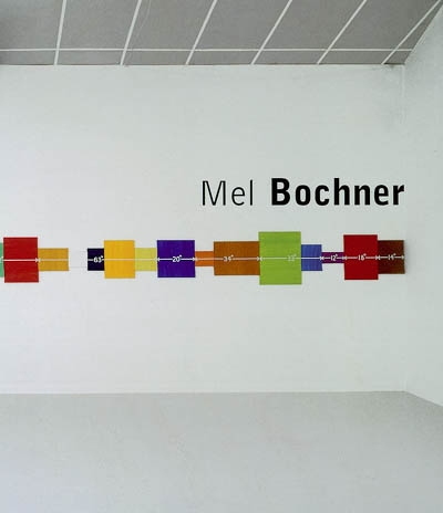 Mel Bochner : Mesurements : works from the 1960's-1990's : [exposition, Dijon, FRAC Bourgogne, 16 septembre-4 novembre 2000]
