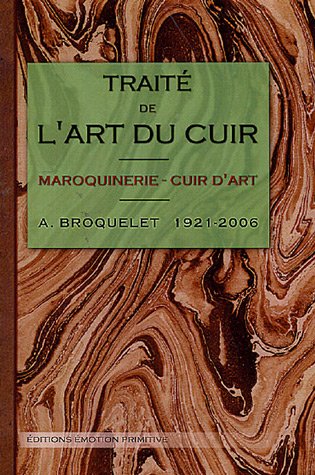 Traité de l'art du cuir : maroquinerie, cuir d'art