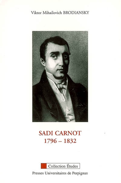Sadi Carnot, 1796-1832