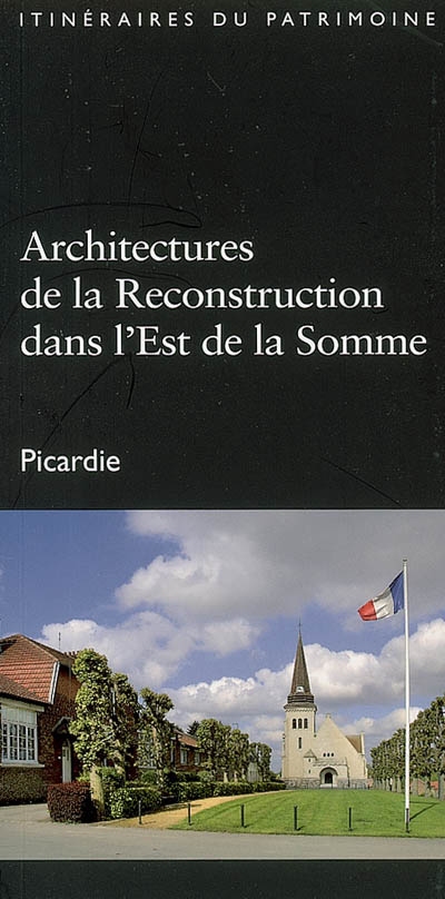 Architectures de la reconstruction dans l'Est de la Somme