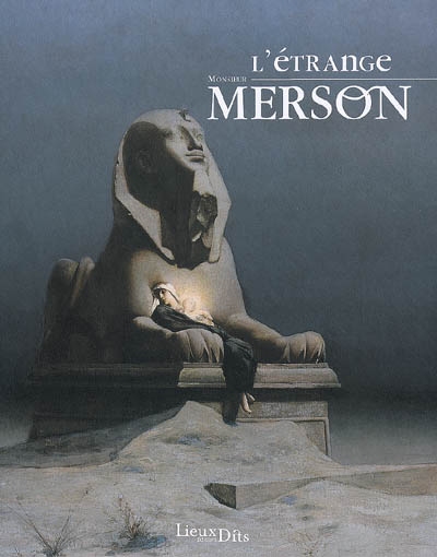 L'étrange Monsieur Merson : Exposition, Rennes, Musée des Beaux-arts, 10 décembre 2008 - 8 mars 2009
