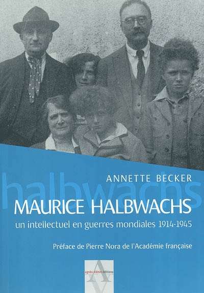 Maurice Halbwachs, intellectuel en guerres mondiales 1914-1945