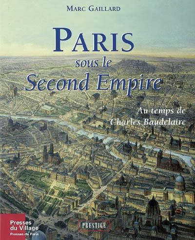 Paris sous le second Empire au temps de Charles Baudelaire
