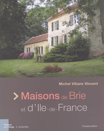 Maisons de Brie et d'Île-de-France
