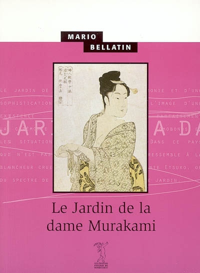 Le jardin de la dame Murakami : oto no-Murakami monogatari : roman
