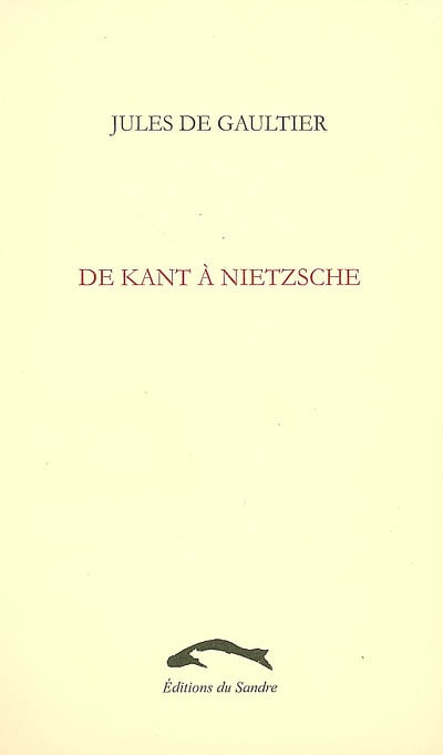 De Kant à Nietzsche