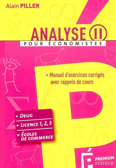Analyse. II : pour économistes : manuel d'exercices corrigés avec rappels de cours